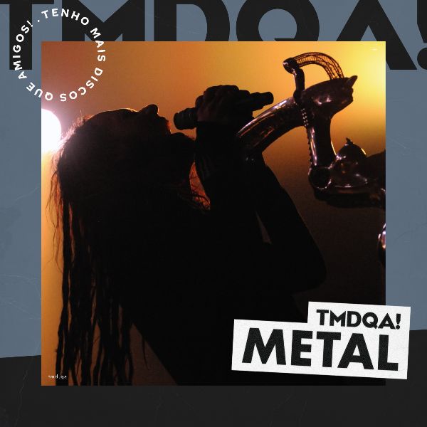 TMDQA! Metal